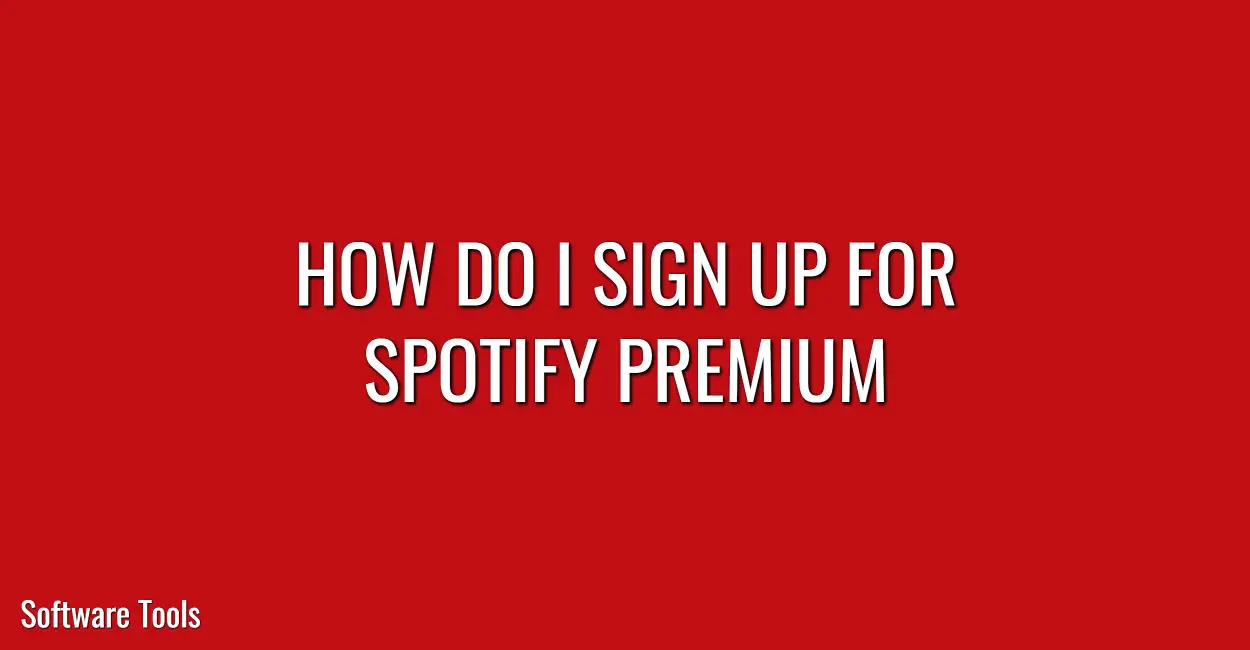 How Do I Sign Up For Spotify Premium