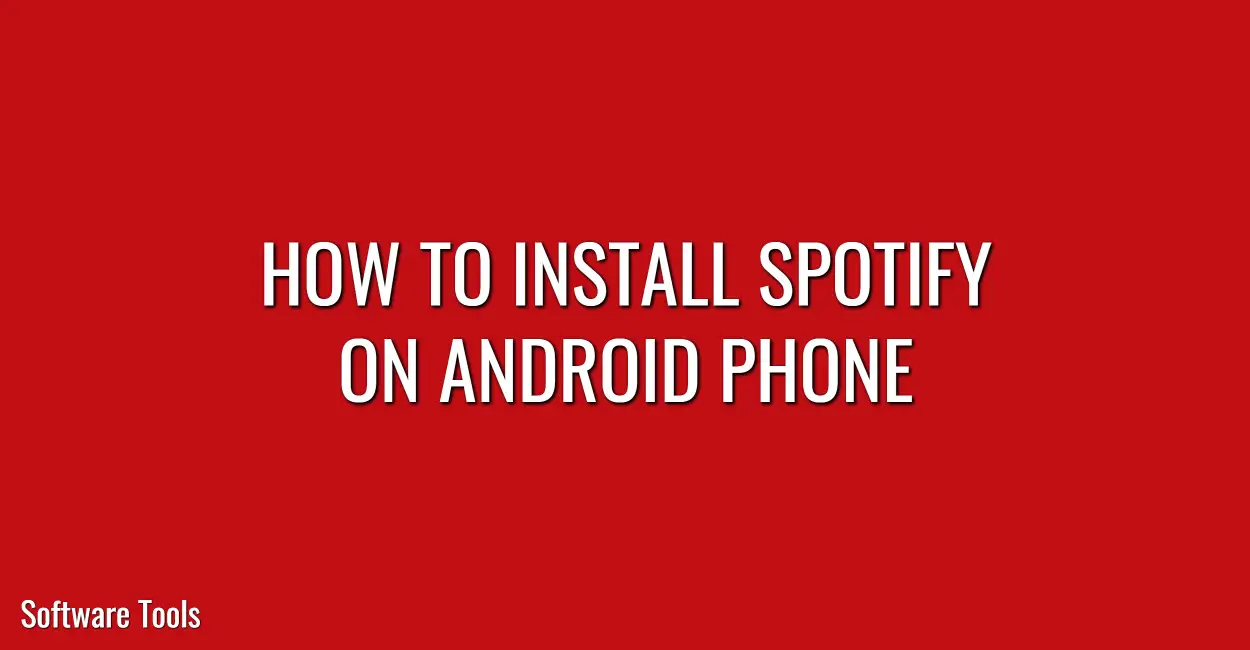How To Install Spotify on Android Devices