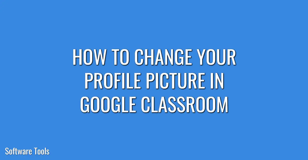 How to Change Your Profile Pic on Google Classroom