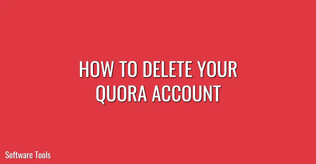 How To Delete Your Quora Account - Step-by-Step Guide