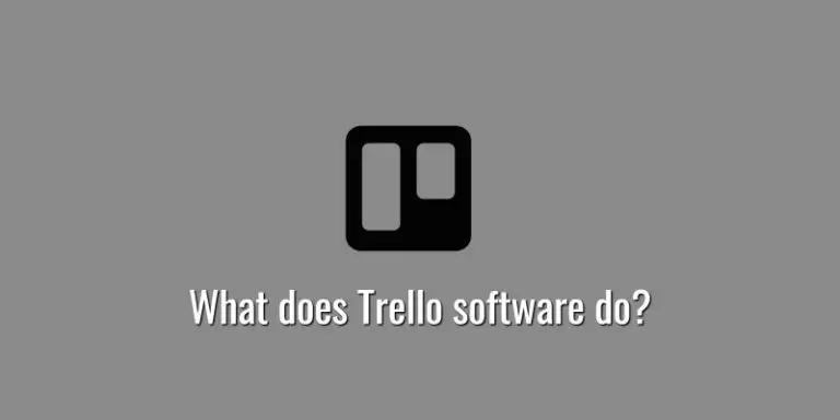What does Trello software do