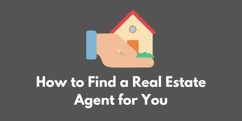 How to Find a Real Estate Agent for You