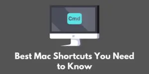 best-mac-shortcuts-you-need-to-know