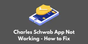 charles-schwab-app-not-working