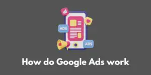 how-do-google-ads-work