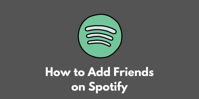 how-to-add-friends-on-spotify
