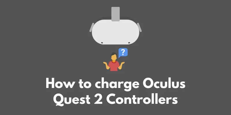 how-to-charge-oculus-quest-2-controllers