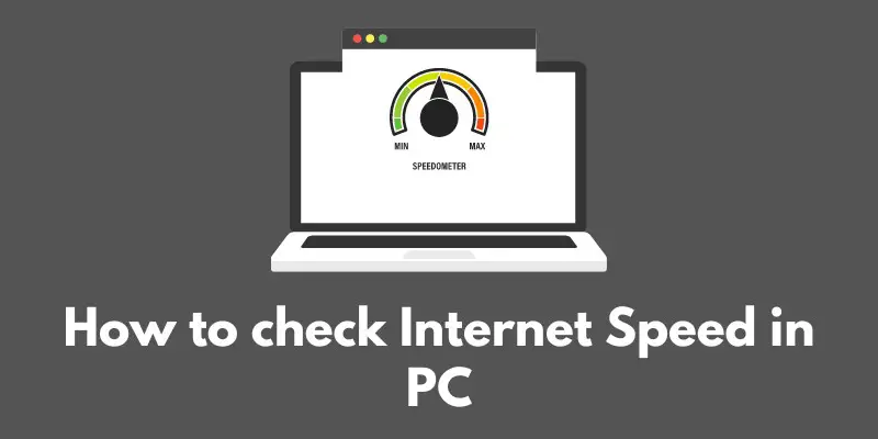 how-to-check-internet-speed-in-pc
