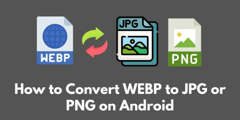 how-to-convert-webp-to-jpg-or-png-on-android