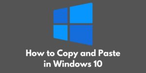 how-to-copy-and-paste-in-windows-10
