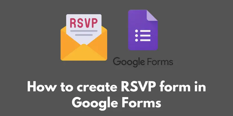 how-to-create-rsvp-form-in-google-forms