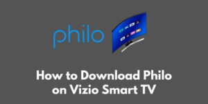 how-to-download-philo-on-vizio-smart-tv