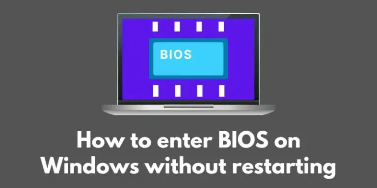 how-to-enter-bios-on-windows-without-restarting