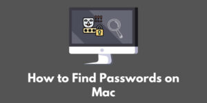 how-to-find-passwords-on-mac