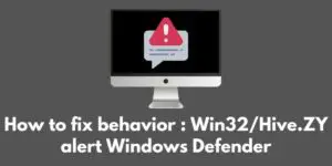how-to-fix-behaviorwin32-hive-zy-alert-on-windows-defender