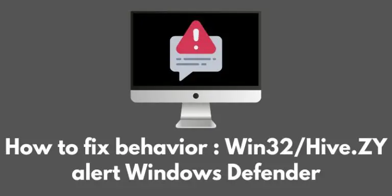 how-to-fix-behaviorwin32-hive-zy-alert-on-windows-defender