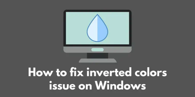 how-to-fix-inverted-colors-issue-on-windows