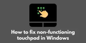 how-to-fix-non-functioning-touchpad-in-windows