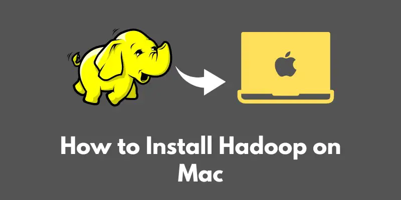 how-to-install-hadoop-on-mac
