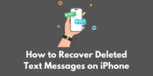 how-to-recover-deleted-text-messages-on-iPhone