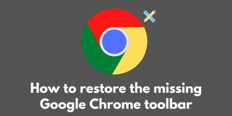 how-to-restore-the-missing-google-chrome-toolbar