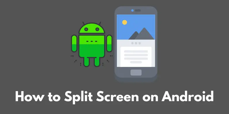 how-to-split-screen-on-android