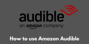 how-to-use-amazon-audible