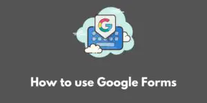 how-to-use-google-forms