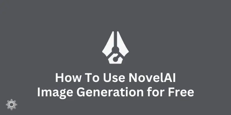 How To Use NovelAI Image Generation for Free - Guide