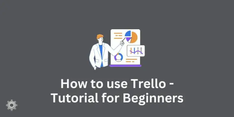 How to use Trello - Tutorial for Beginners