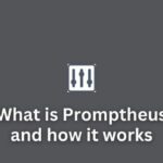What is Promptheus and how it works